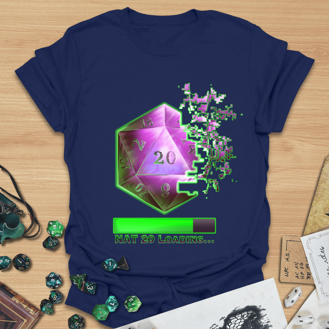 Nat 20 Loading T-Shirt