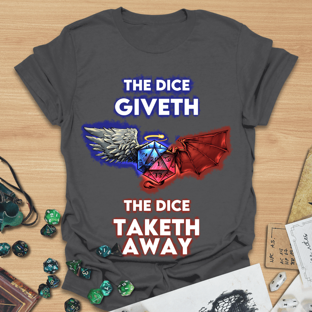 Dice Giveth T-Shirt