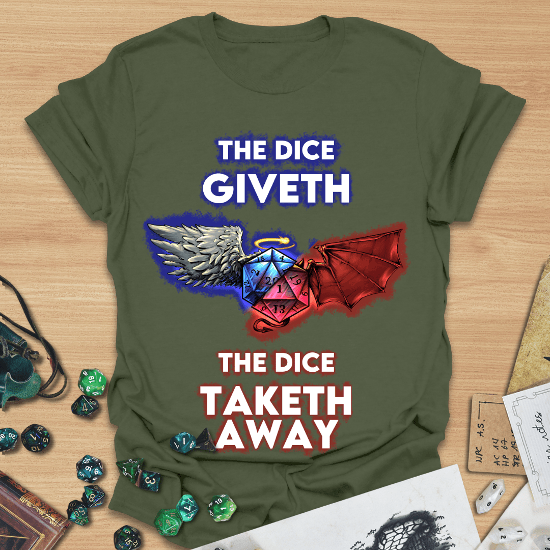 Dice Giveth T-Shirt
