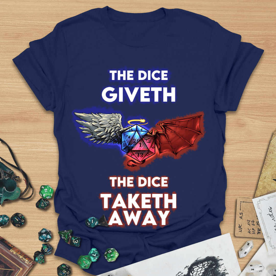 Dice Giveth T-Shirt