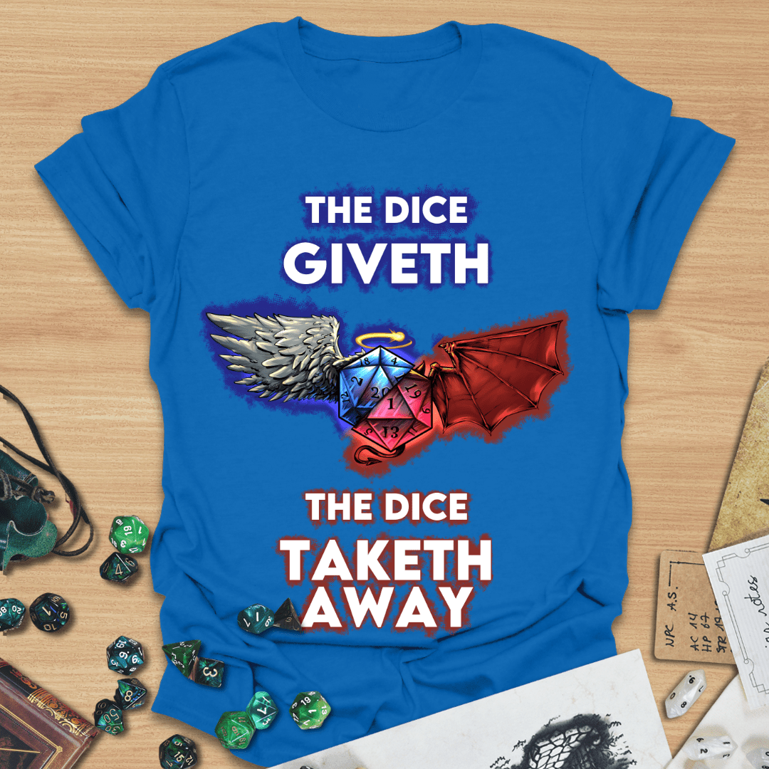 Dice Giveth T-Shirt