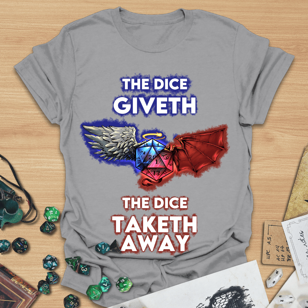 Dice Giveth T-Shirt
