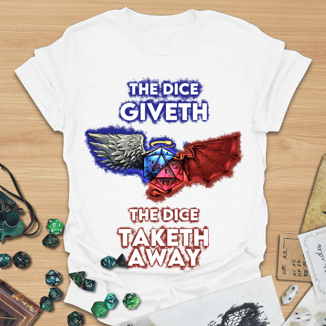 Dice Giveth T-Shirt