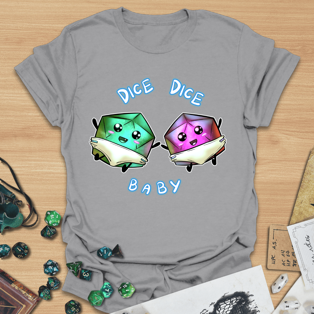 Dice Dice Baby T-Shirt