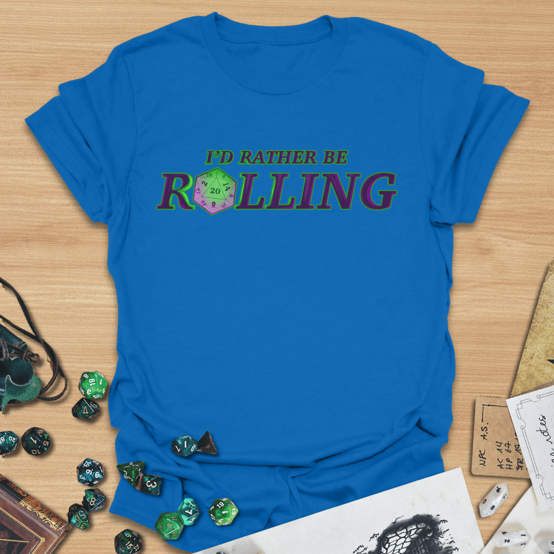 Rather Be Rolling T-Shirt