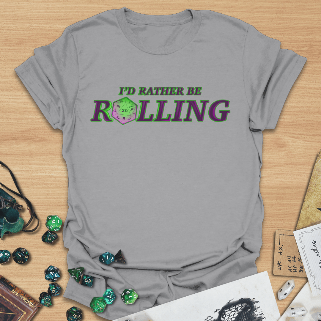Rather Be Rolling T-Shirt