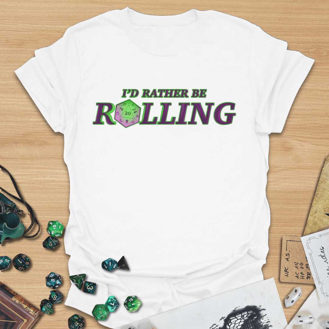 Rather Be Rolling T-Shirt