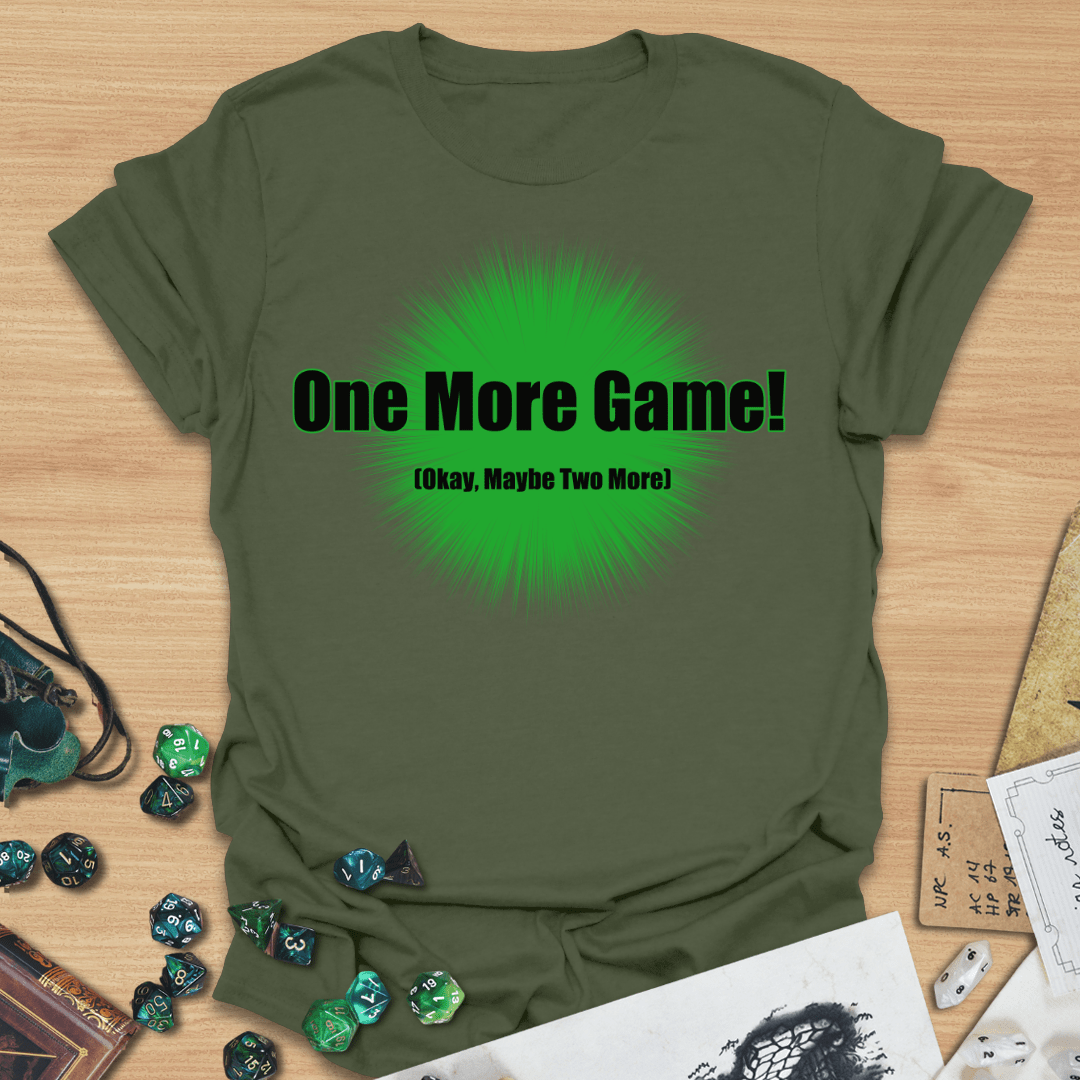 One More Game T-Shirt