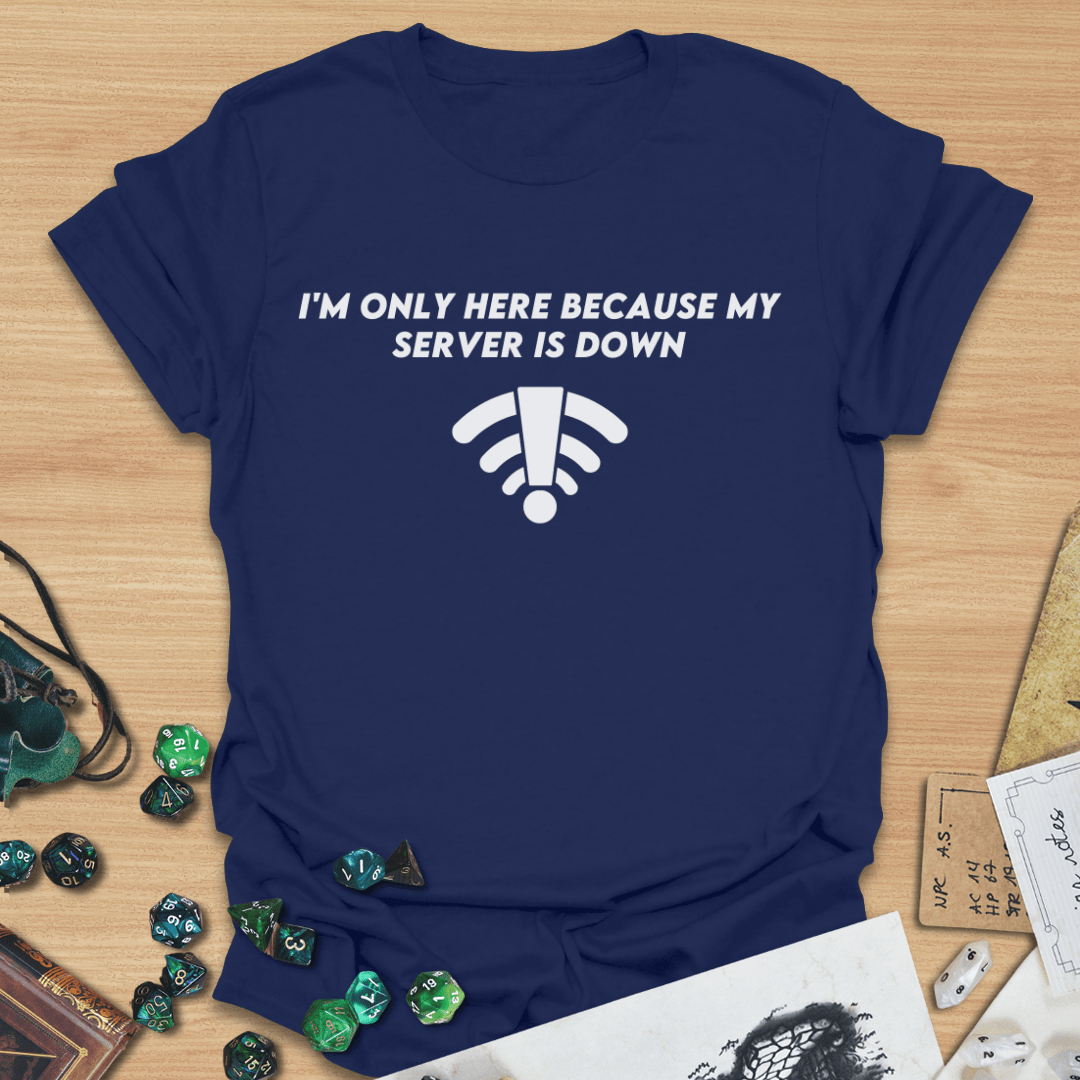 Server is Down T-Shirt