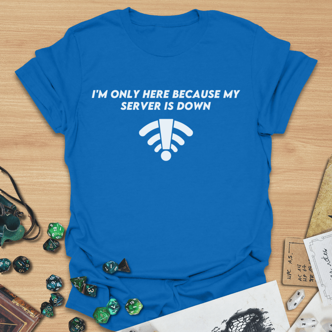 Server is Down T-Shirt