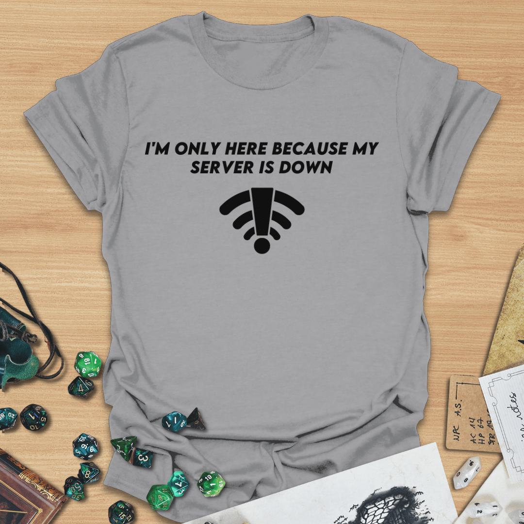 Server is Down T-Shirt