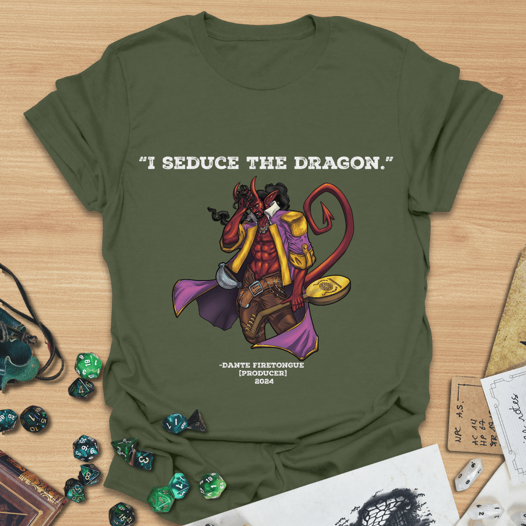I Seduce The Dragon T-Shirt