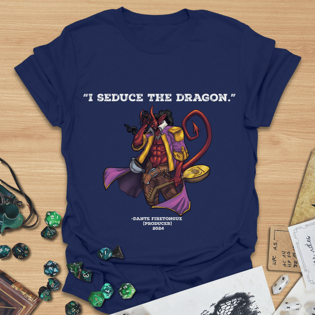 I Seduce The Dragon T-Shirt