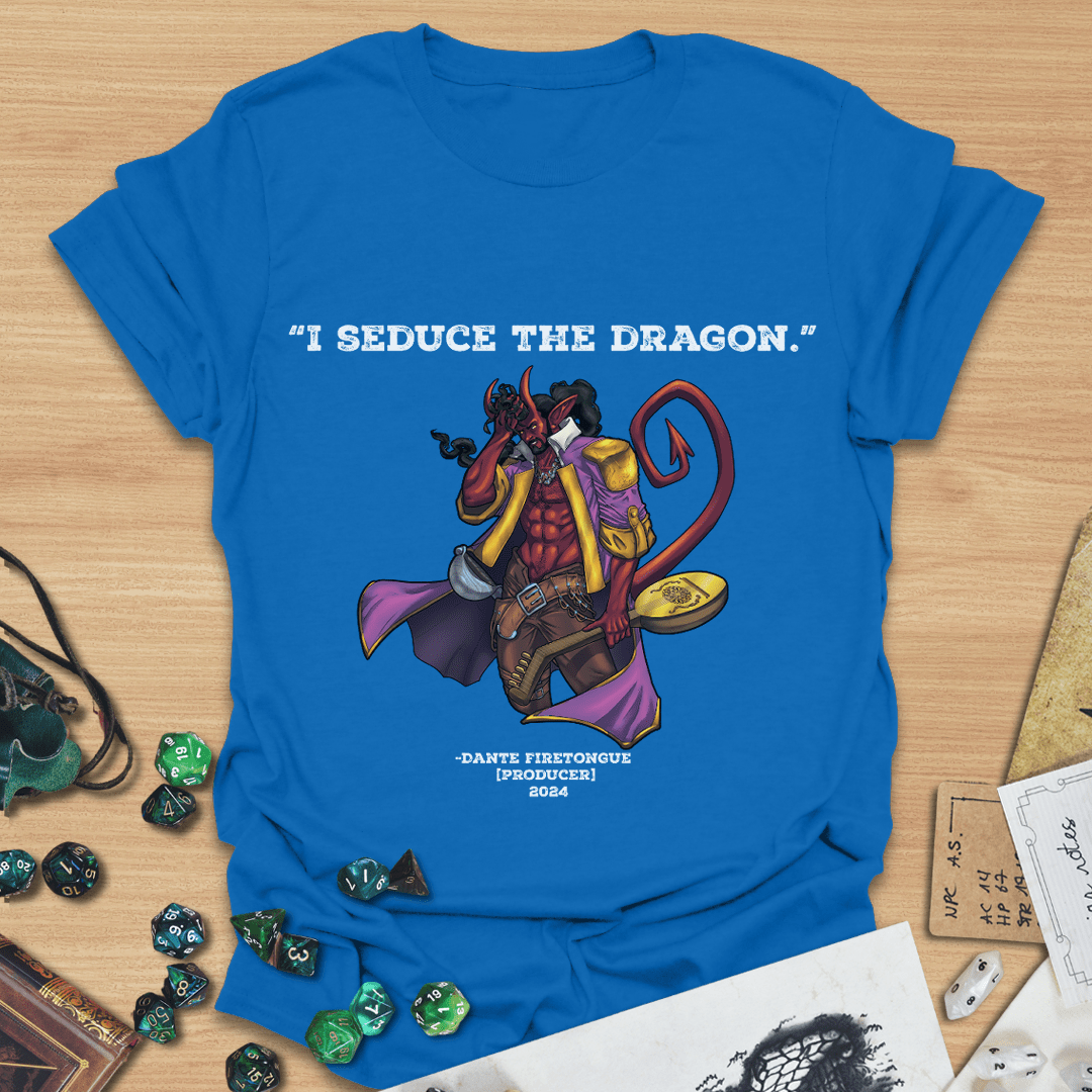 I Seduce The Dragon T-Shirt