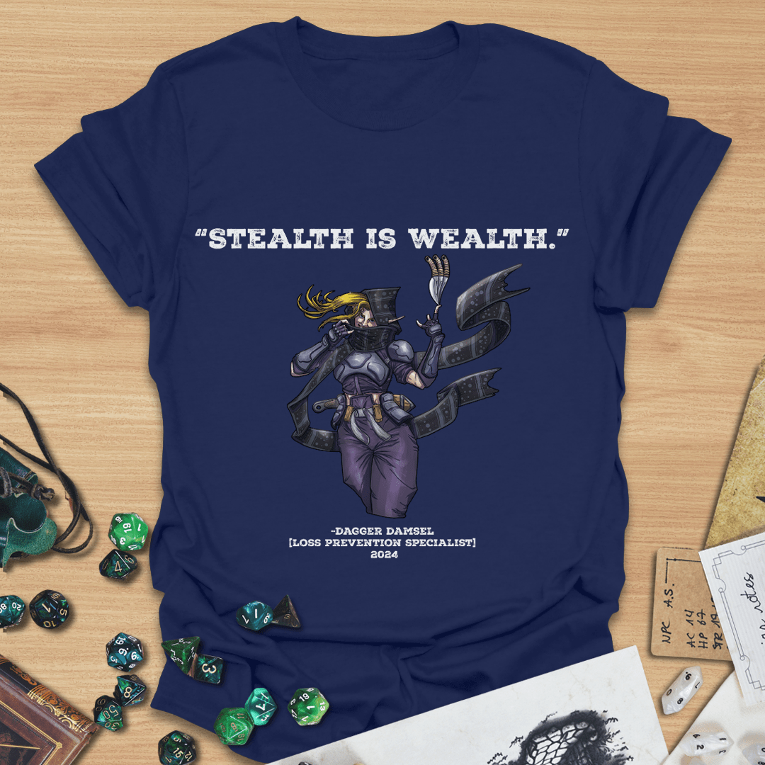Stealth is Wealth T-Shirt