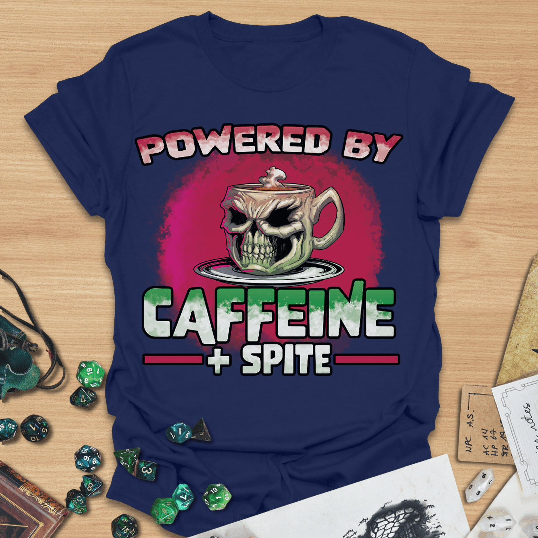 Powered By Caffeine + Spite T-Shirt