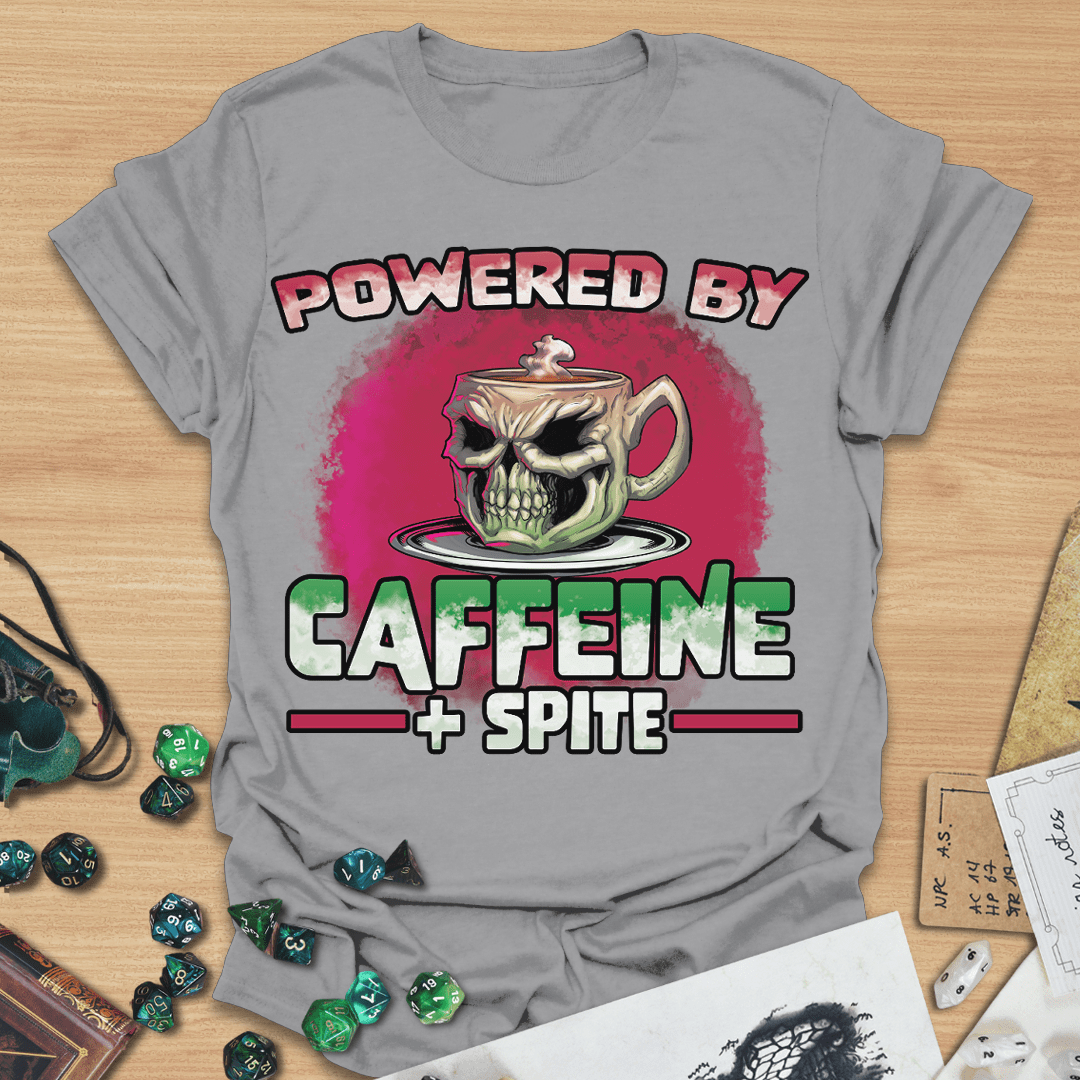 Powered By Caffeine + Spite T-Shirt