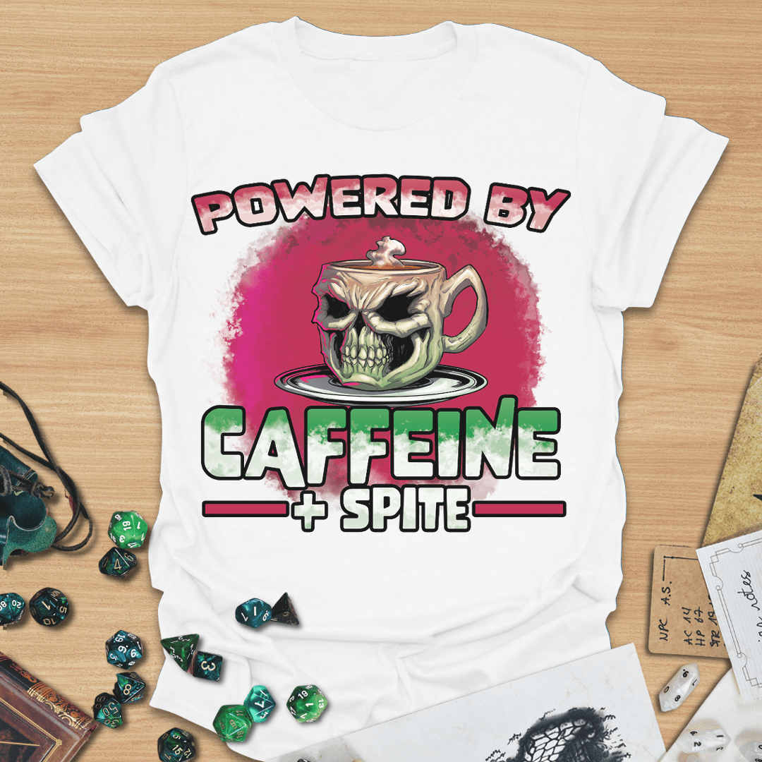 Powered By Caffeine + Spite T-Shirt
