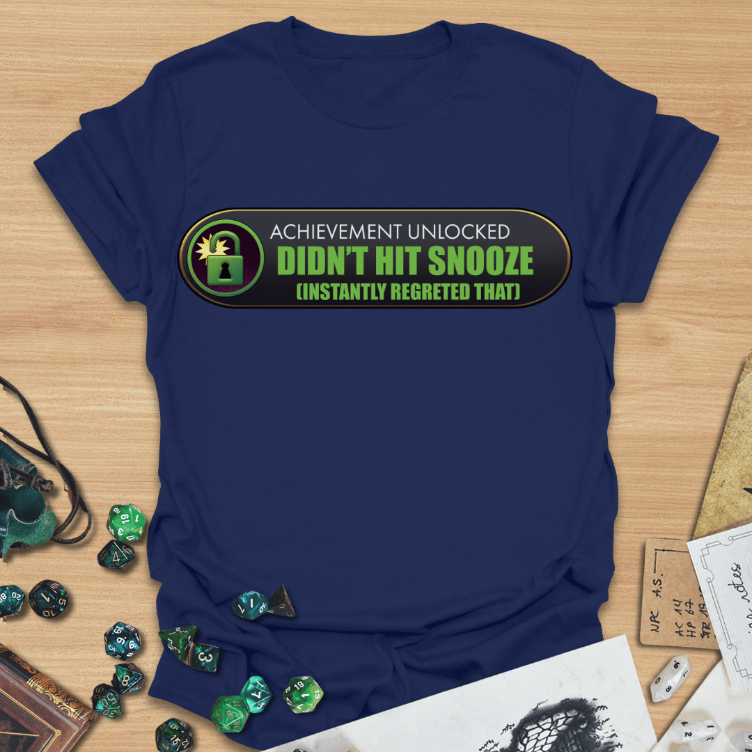 AU Didn't Hit Snooze T-Shirt