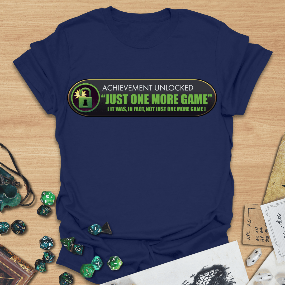 AU Just One More Game. T-Shirt