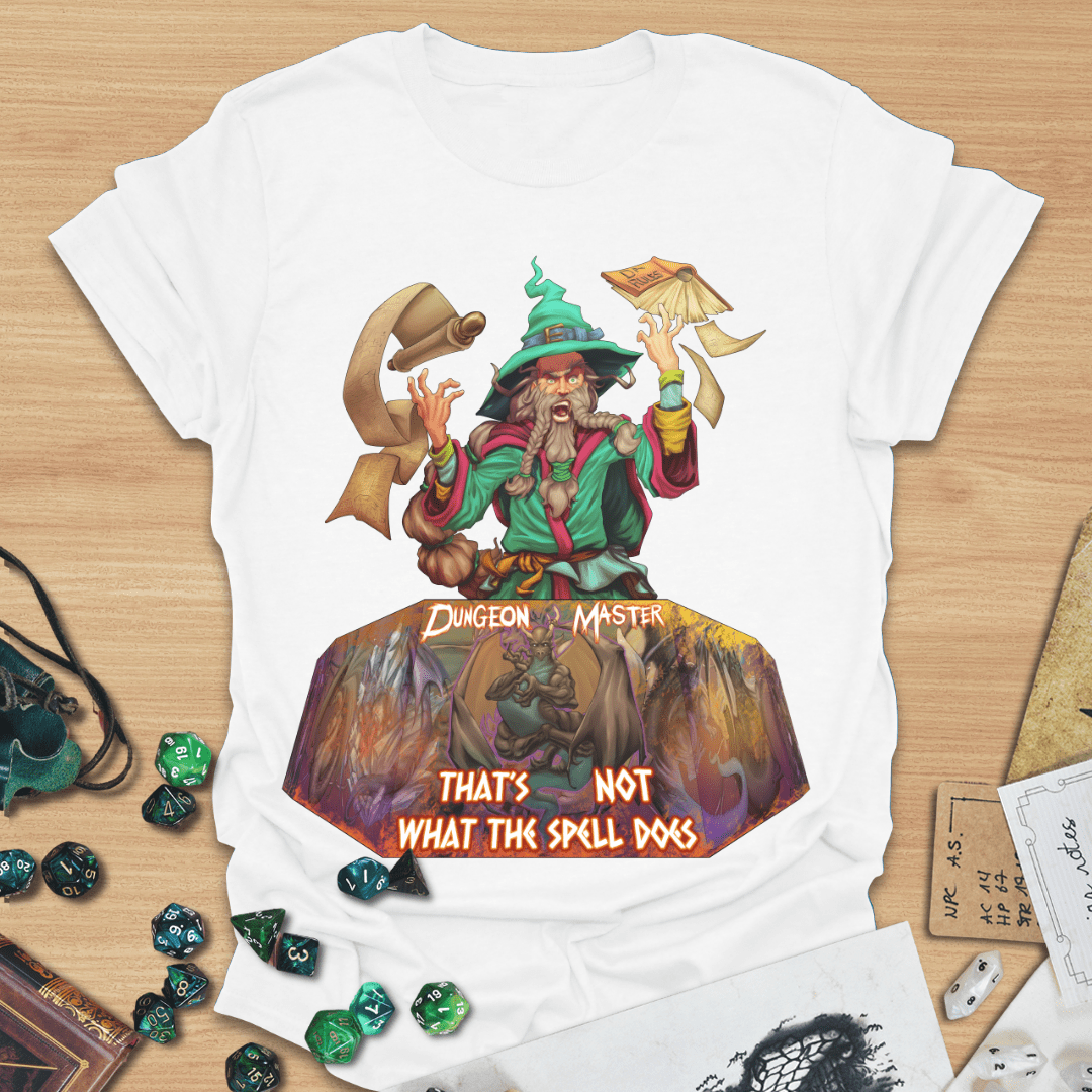 DM Not What the Spell Does T-Shirt