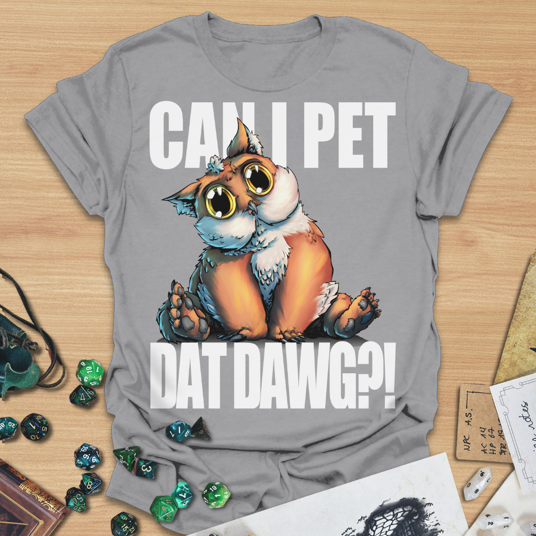 Can I Pet Dat Dawg?! Owlbear TXT T-Shirt