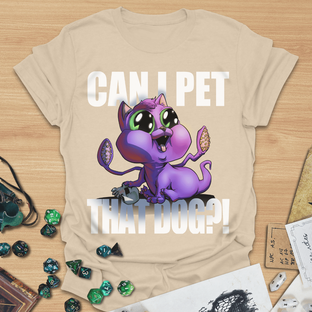 Can I pet that dog?! Dispalcer Beast T-Shirt