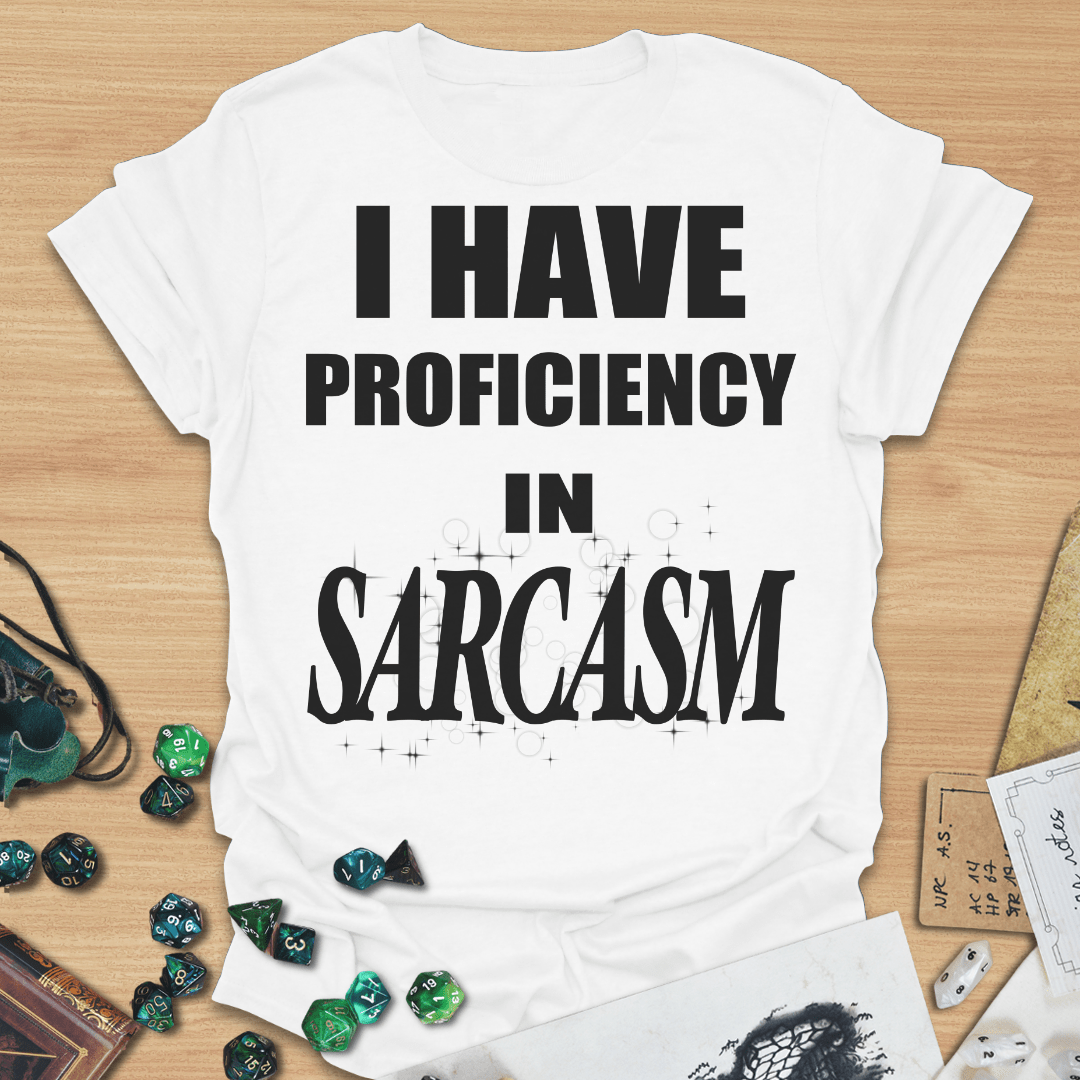 I Have Proficiency in Sarcasm TXT T-Shirt