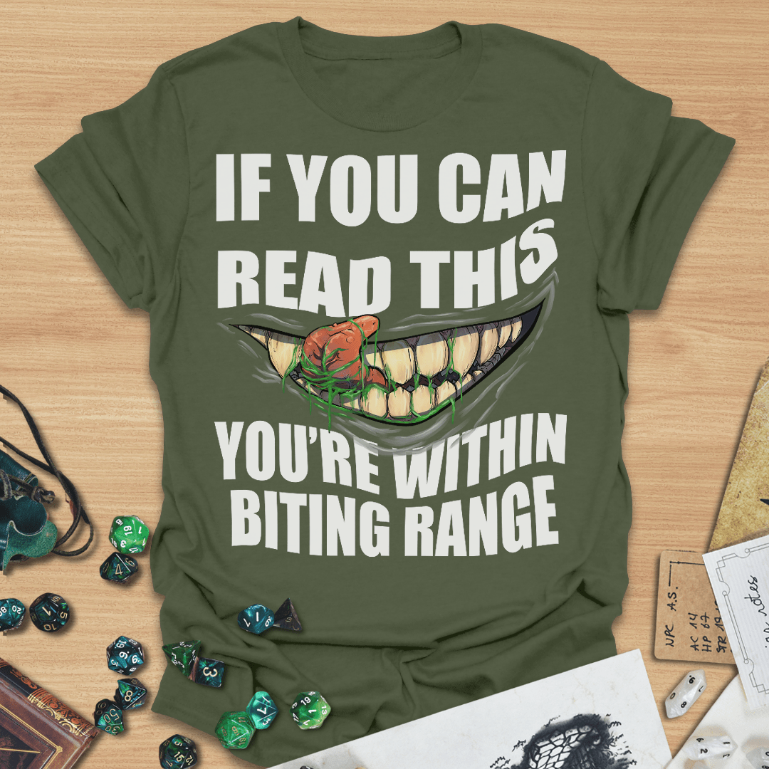 If You Can Read This You're Within Biting Range Mimic T-Shirt