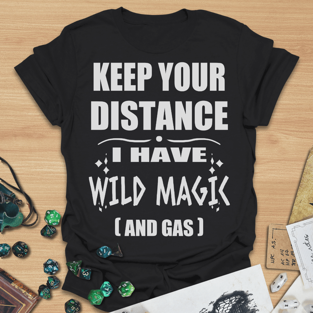 Keep Your Distance, I Have Wild Magic (And Gas) TXT T-Shirt