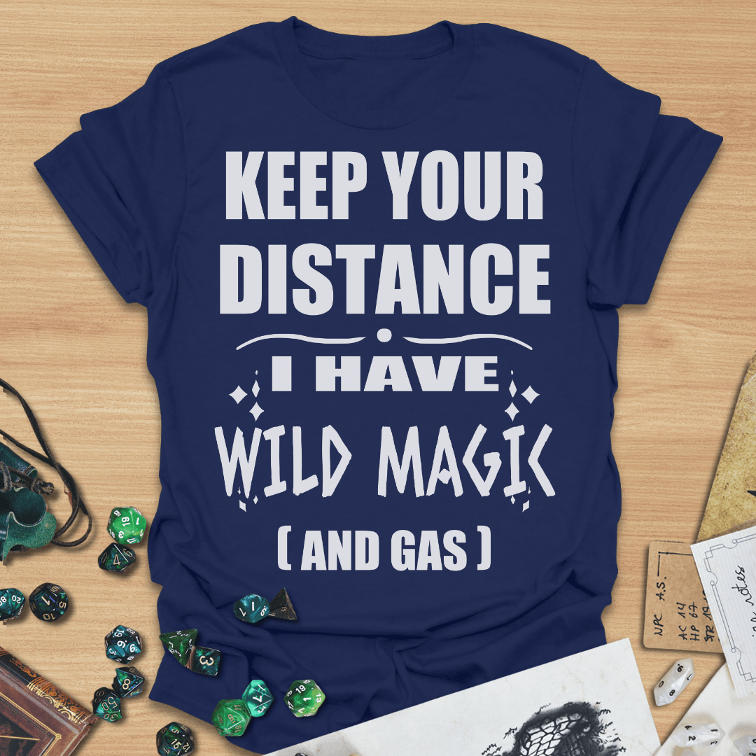 Keep Your Distance, I Have Wild Magic (And Gas) TXT T-Shirt