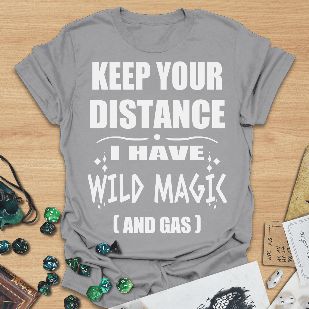 Keep Your Distance, I Have Wild Magic (And Gas) TXT T-Shirt