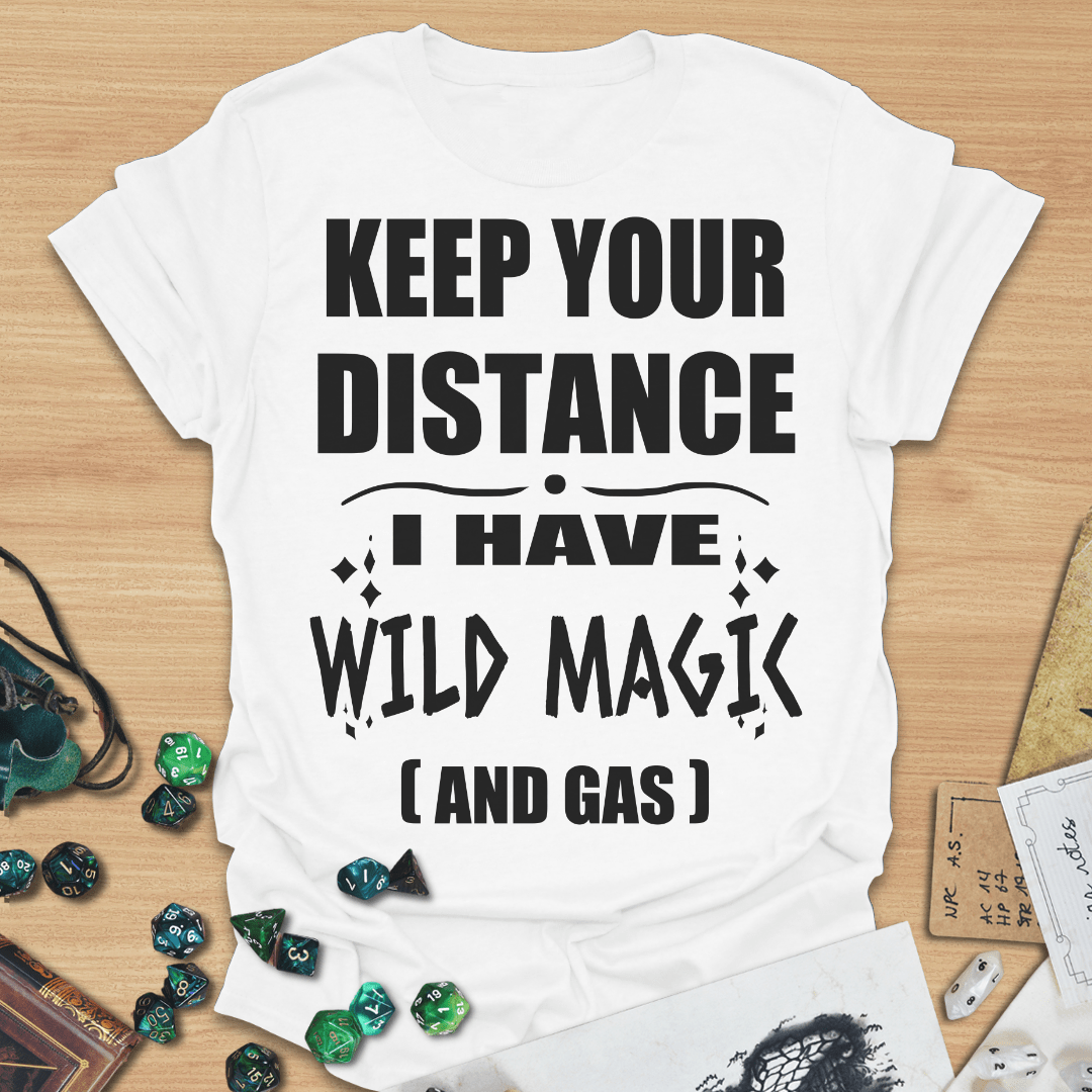 Keep Your Distance, I Have Wild Magic (And Gas) TXT T-Shirt