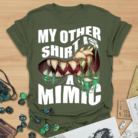 My Other Shirt is a Mimic T-Shirt