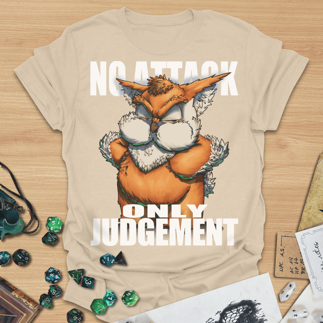 No Attack Only Judgement Owlbear T-Shirt
