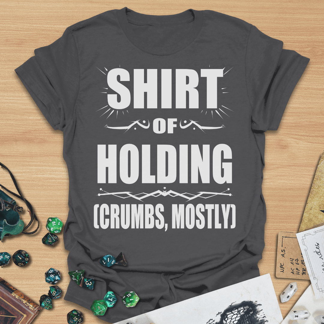 Shirt Of Holding (Crumbs, Mostly) TXT T-Shirt