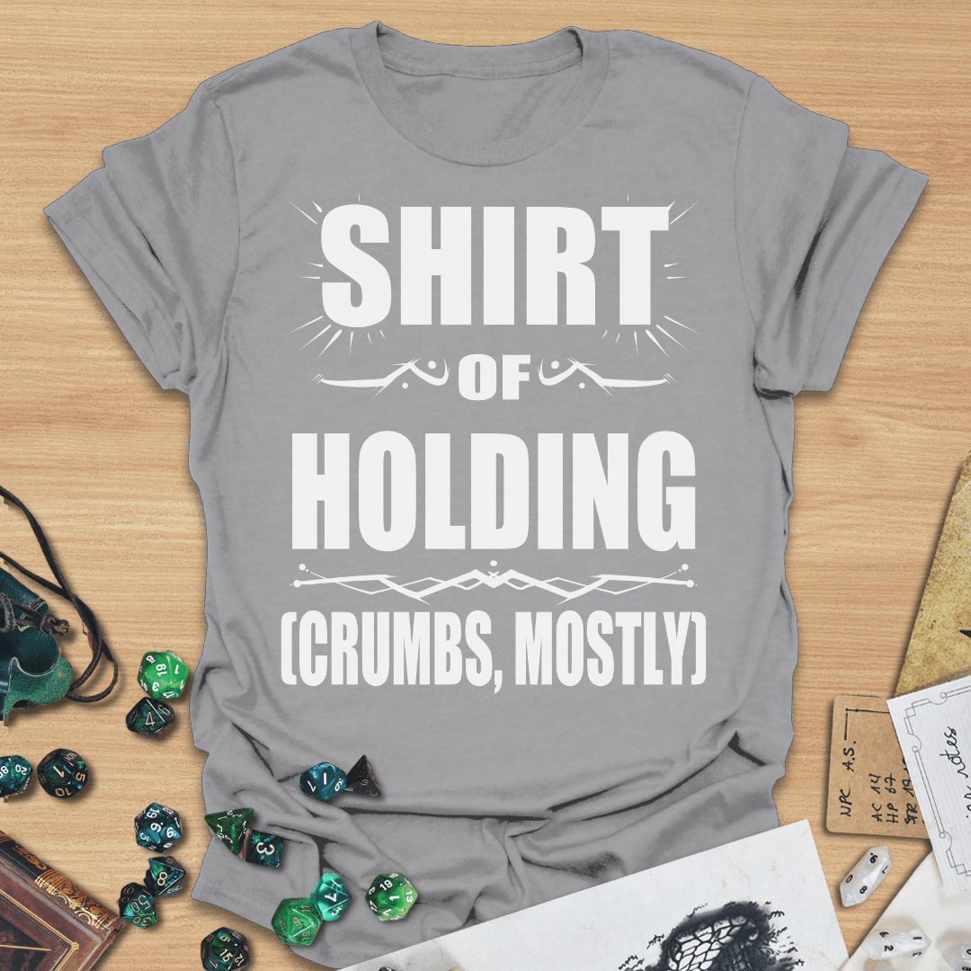 Shirt Of Holding (Crumbs, Mostly) TXT T-Shirt