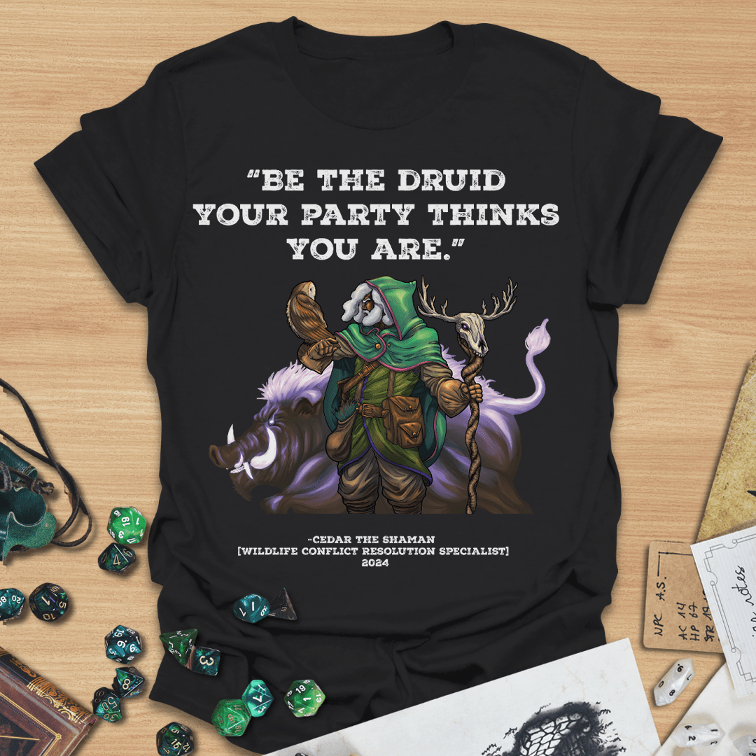 Be The Druid T-Shirt