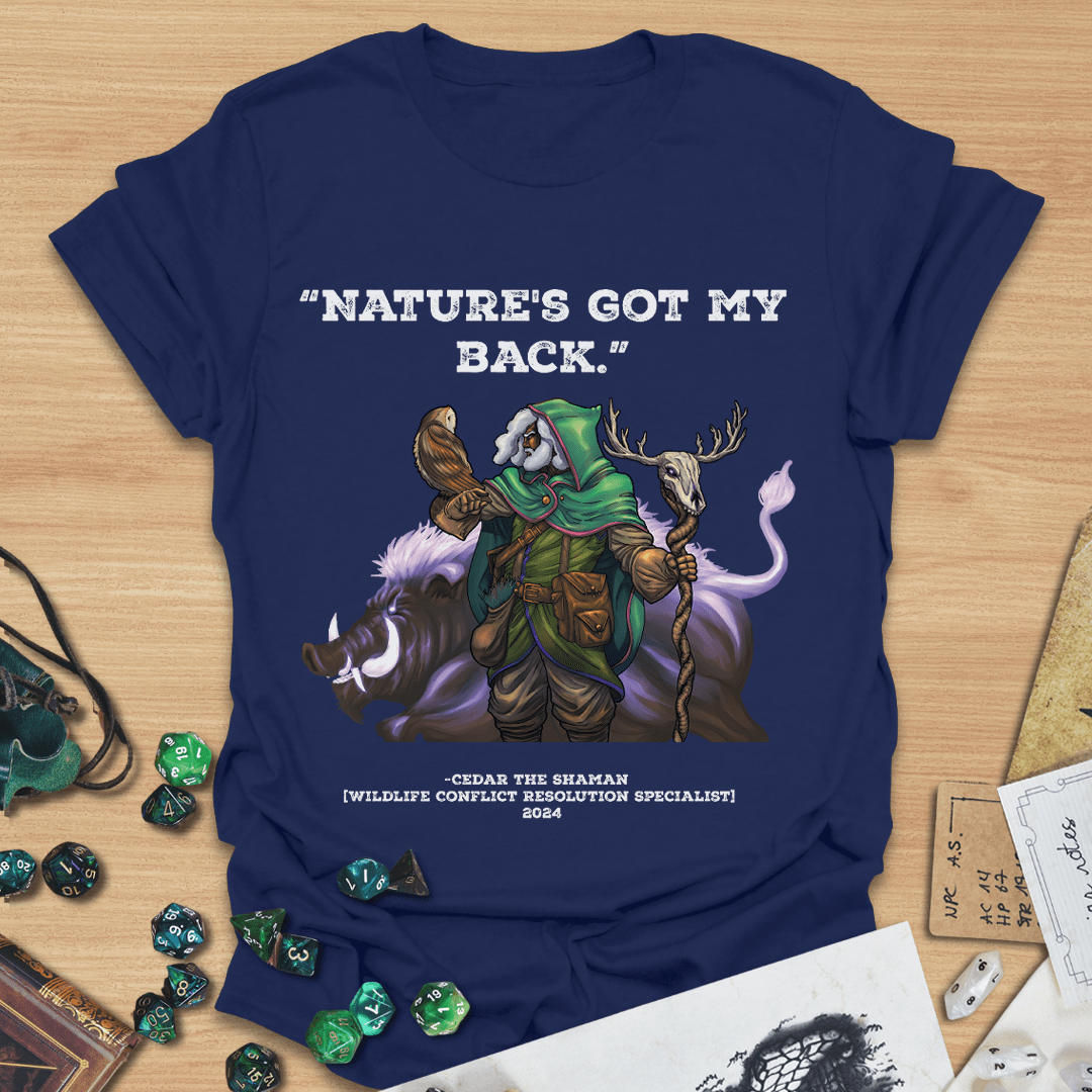 Nature's Got My Back T-Shirt