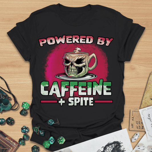 Powered By Caffeine + Spite T-Shirt