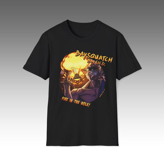 Baysquatch Fire in the Hole T-Shirt