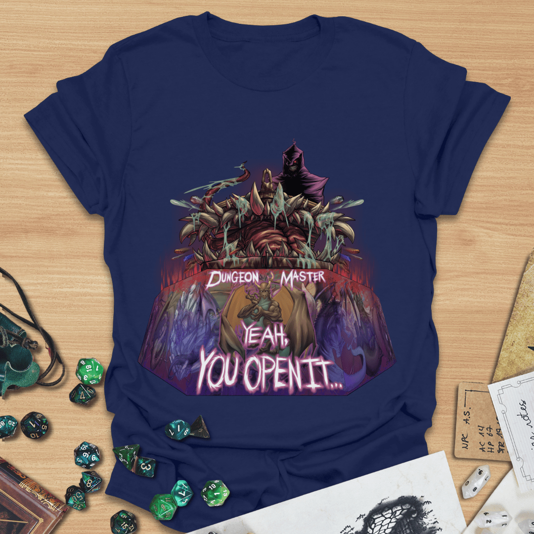 DM Yeah, You Open It T-Shirt