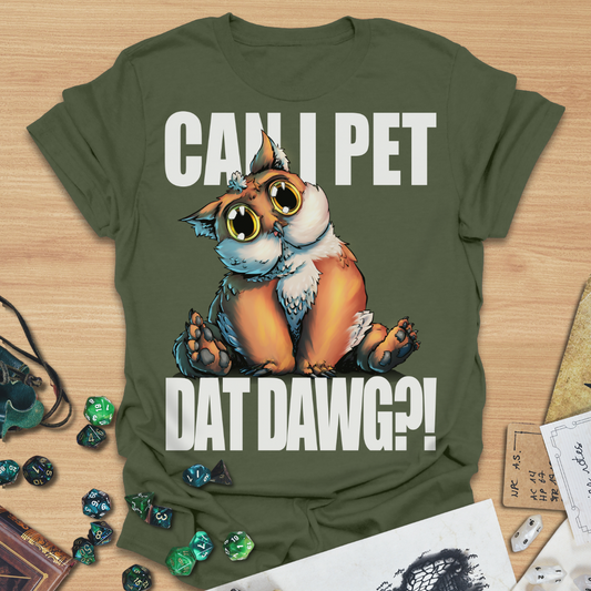 Can I Pet Dat Dawg?! Owlbear TXT T-Shirt