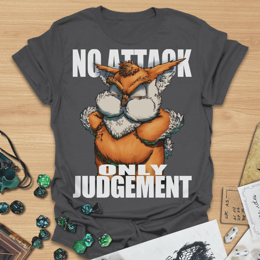 No Attack Only Judgement Owlbear T-Shirt