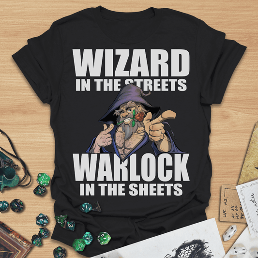 Wizard in The Streets, Warlock in the Sheets TXT T-Shirt